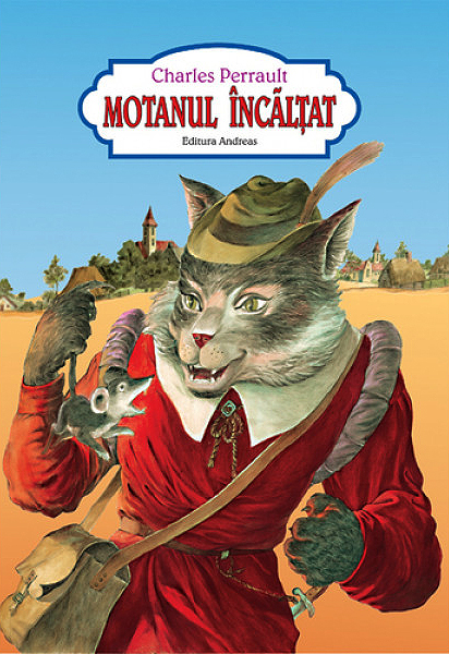 Carte Motanul incaltat autor Charles Perrault editura Andreas