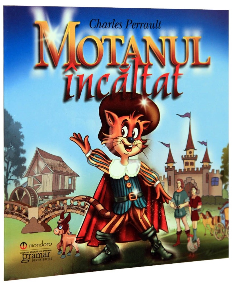 Carte Motanul incaltat autor Charles Perrault editura Gramar