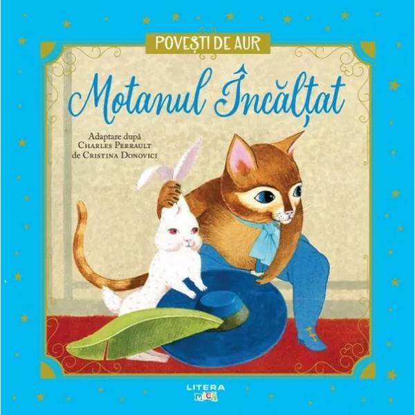 Carte Motanul incaltat. Povesti de Aur - Charles Perrault