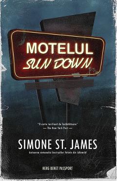 Carte Motelul Sun Down - Simone St. James editura Simone St James
