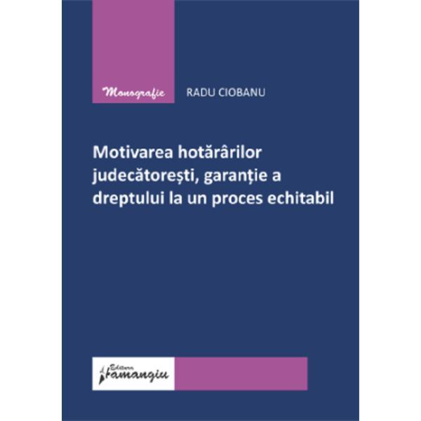 Carte Motivarea hotararilor judecatoresti
