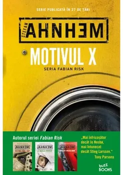 Carte Motivul X. Seria Fabian Risk/Stefan Ahnhem editura Litera