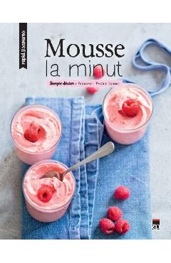 Carte Mousse la minut editura Berengere Abraham