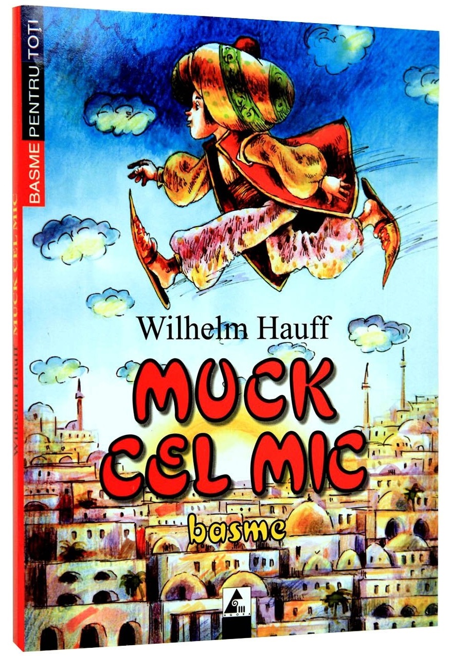Carte Muck cel mic autor Wilhelm Hauff editura Agora