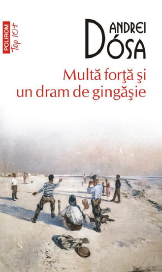 Carte Multa forta si un dram de gingasie editura Polirom