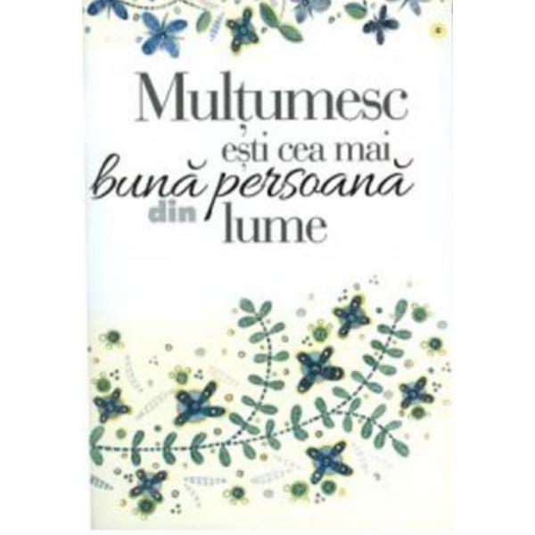 Carte Multumesc: esti cea mai buna persoana din lume