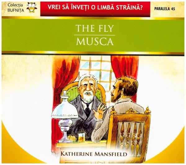 Carte Musca / The Fly autor Katherine Mansfield editura Paralela 45