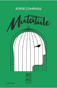 Carte Mutatiile - Jorge Comensal editura Jorge Comensal