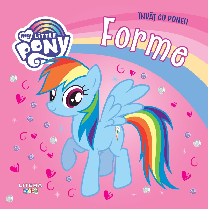 Carte My Little Pony. Invat cu poneii. Forme editura Litera