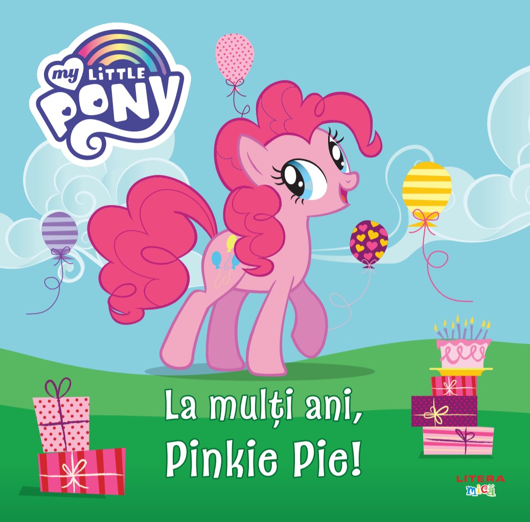 Carte My Little Pony. La multi ani