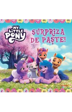 Carte My Little Pony. Surpriza de Paste editura -