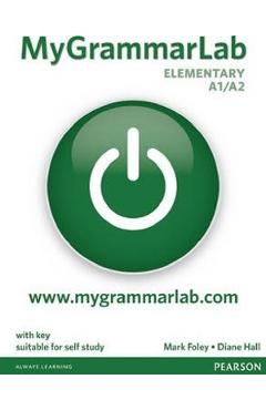 Carte MyGrammarLab. Elementary A1/A2 - Mark Foley