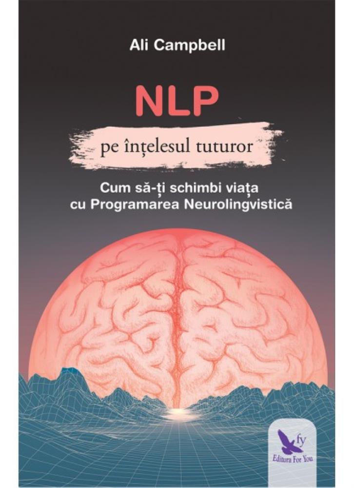 Carte NLP pe înțelesul tuturor editura ForYou