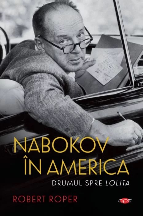 Carte Nabokov in America autor Robert Roper editura Litera