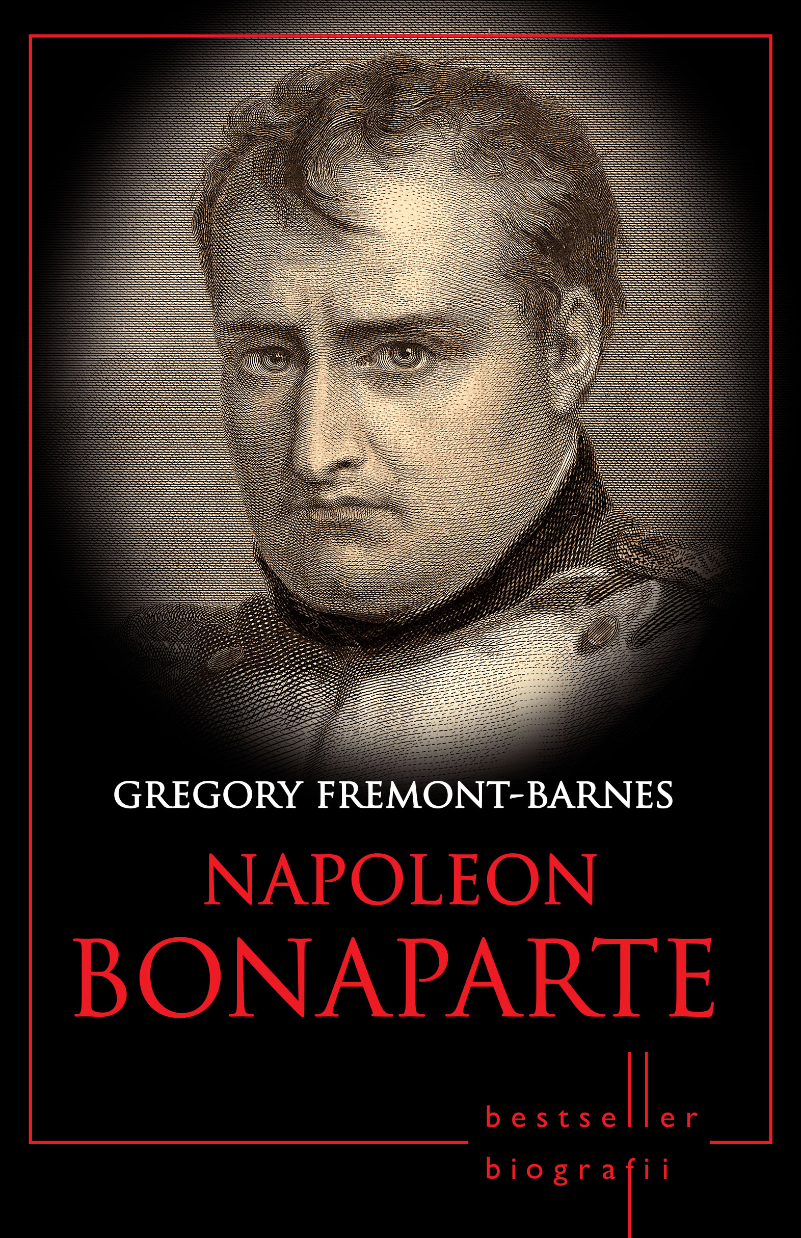 Carte Napoleon Bonaparte. Bestseller. Biografii editura Litera