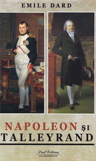 Carte Napoleon si Talleyrand editura Paul Editions