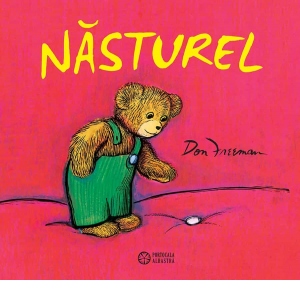 Carte Nasturel Autor Don Freeman