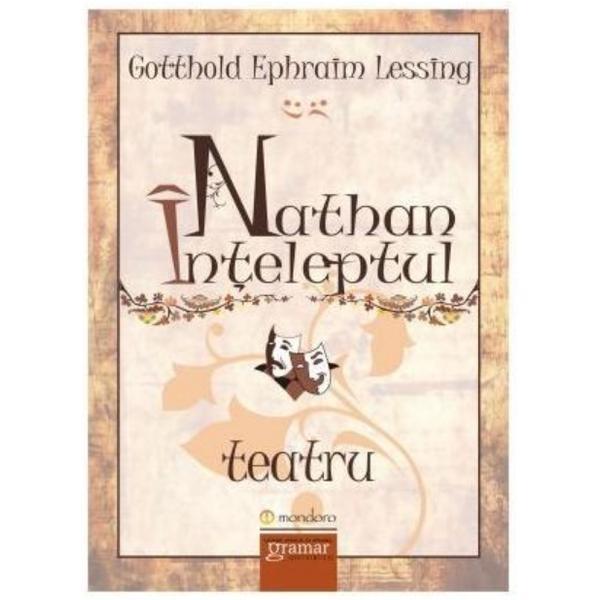 Carte Nathan Inteleptul - Gotthold Ephraim Lessing