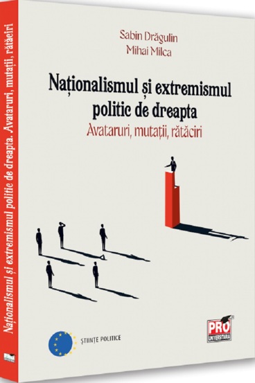 Carte Nationalismul si extremismul politic de dreapta editura Universul Juridic