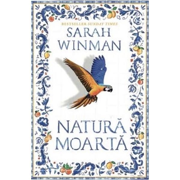 Carte Natura Moarta - Sarah Winman
