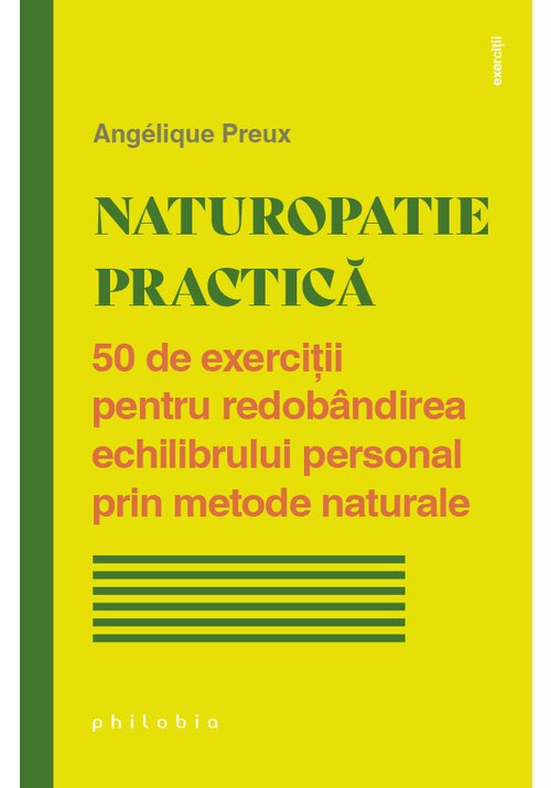 Carte Naturopatie practica editura Philobia