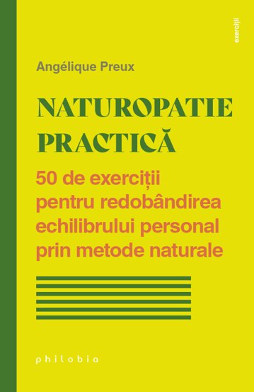 Carte Naturopatie practică editura Philobia