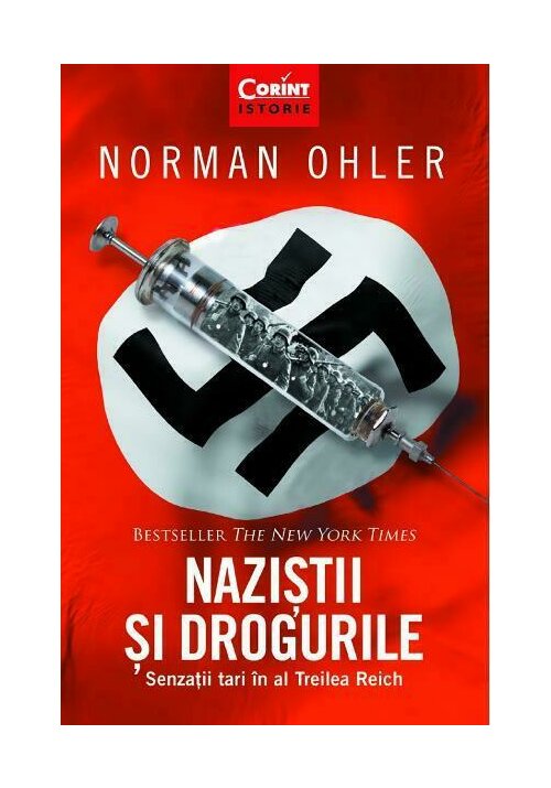 Carte Nazistii si drogurile editura Corint