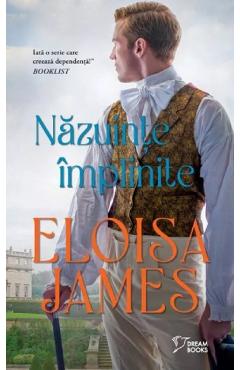 Carte Nazuinte implinite - Eloisa James editura Eloisa James