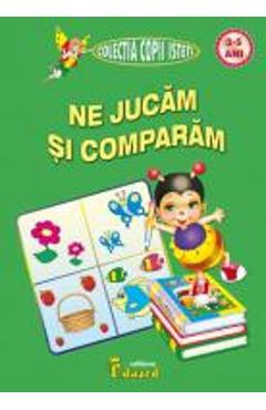Carte Ne jucam si comparam 3-5 ani editura -