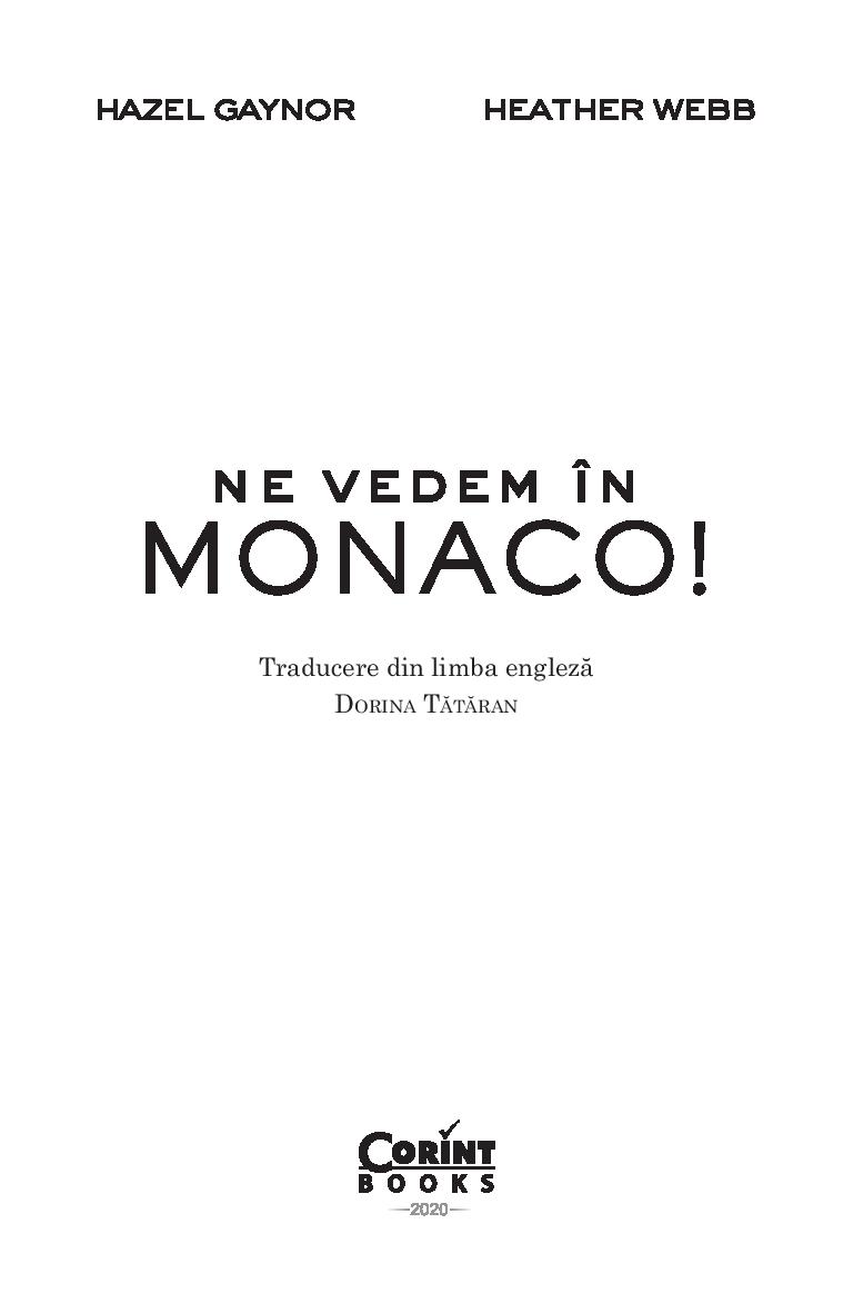 Carte Ne vedem in Monaco! autor Hazel Gaynor