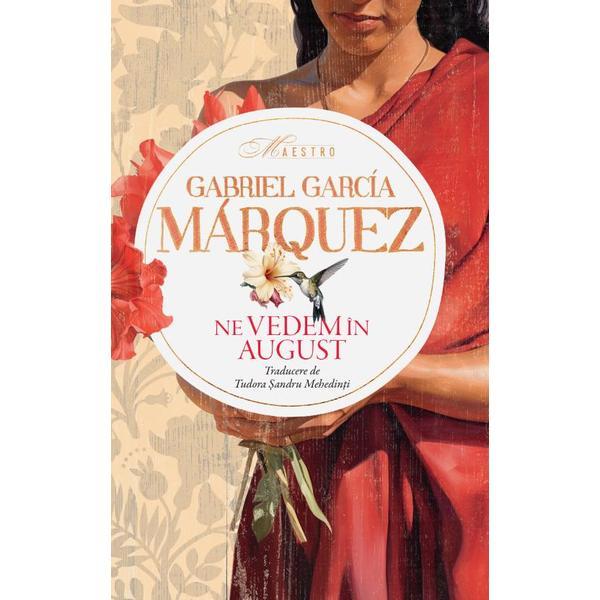 Carte Ne vedem in august - Gabriel Garcia Marquez