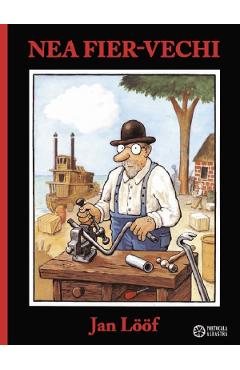 Carte Nea Fier-Vechi - Jan Loof editura Jan Loof