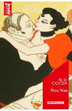 Carte Nea Nae - N.D. Cocea editura N.D. Cocea