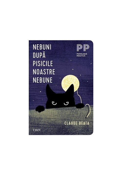 Carte Nebuni dupa pisicile noastre nebune editura Trei