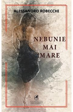 Carte Nebunie mai mare - Alessandro Robecchi editura Alessandro Robecchi