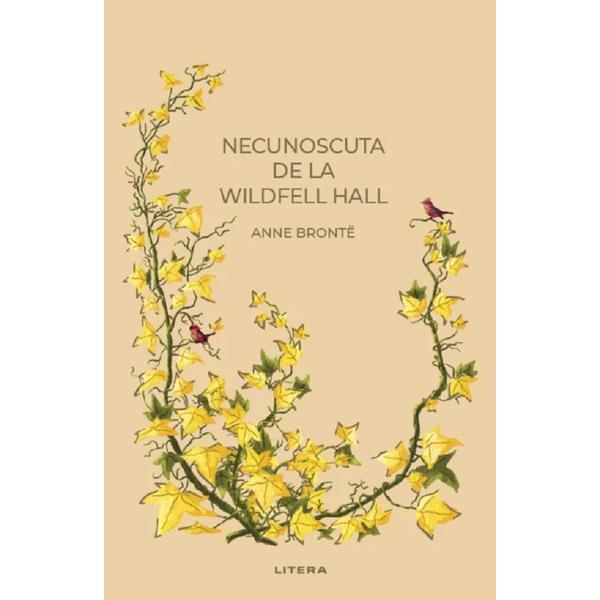 Carte Necunoscuta de La Wildfell Hall - Anne Bronte