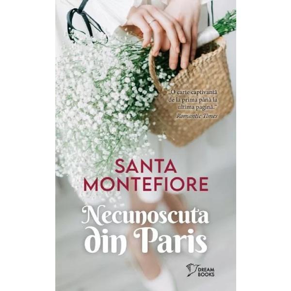 Carte Necunoscuta din Paris - Santa Montefiore