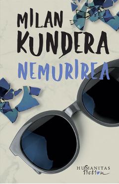 Carte Nemurirea - Milan Kundera editura Milan Kundera