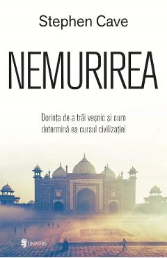 Carte Nemurirea - Stephen Cave editura Stephen Cave