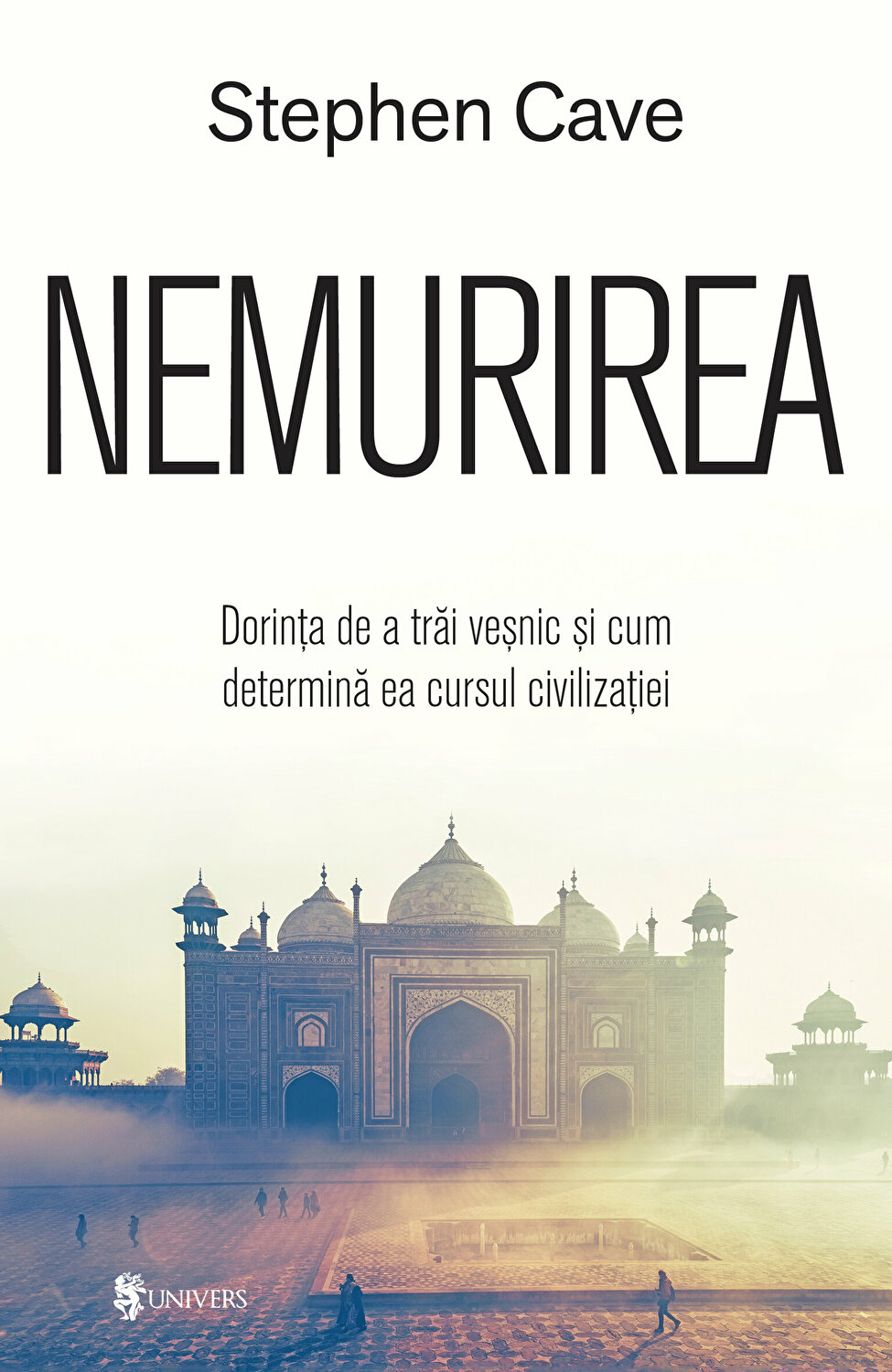 Carte Nemurirea autor Stephen Cave editura Univers