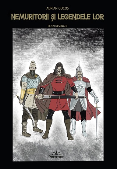 Carte Nemuritorii si legendele lor. Benzi desenate editura Prestige