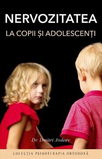 Carte Nervozitatea la copii si adolescenti editura Supergraph