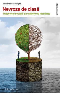 Carte Nevroza de clasa - Vincent de Gaulejac editura Vincent De Gaulejac