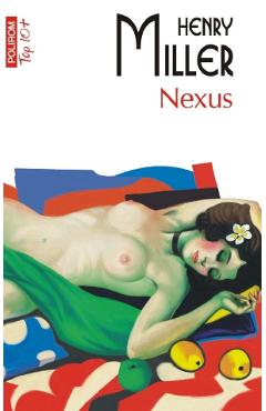 Carte Nexus - Henry Miller editura Henry Miller
