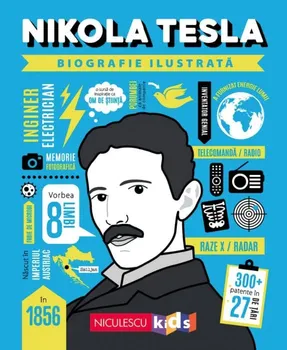 Carte Nikola Tesla. Seria Biografie ilustrata/*** editura Niculescu