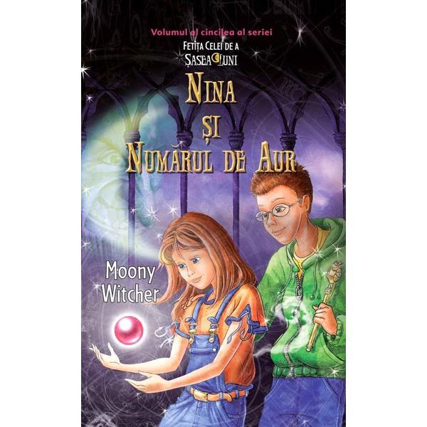 Carte Nina si numarul de aur - Moony Witcher