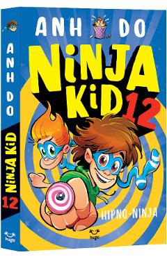 Carte Ninja Kid 12 - Anh Do editura Anh Do