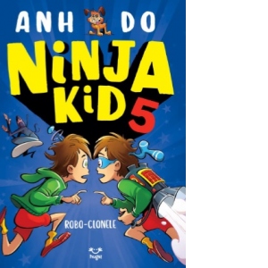 Carte Ninja Kid 5. Robo-clonele Autori Sorin Petrescu