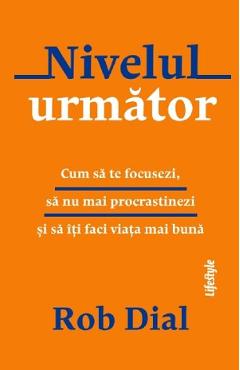 Carte Nivelul urmator - Rob Dial editura Rob Dial