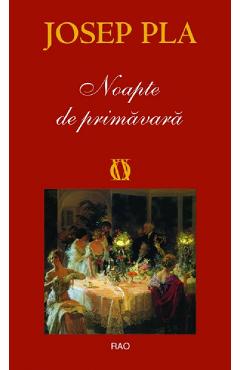 Carte Noapte de primavara - Josep Pla editura Pla Josep